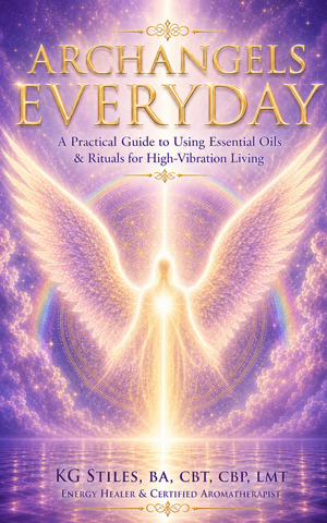 Archangels Everyday - A Practical Guide to Using Essential Oils and Rituals for High-Vibration Living - By KG Stiles-ebook-PurePlant Essentials