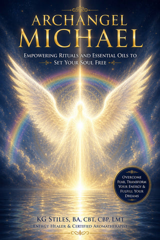 Archangel Michael - Empowering Rituals and Essentials Oils to Set Your Soul Free - By KG Stiles-ebook-PurePlant Essentials