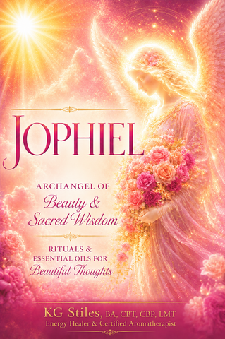 Archangel Jophiel - Angel of Beauty & Sacred Wisdom - Rituals & Essential Oils for Beautiful Thoughts - By KG Stiles-ebook-PurePlant Essentials