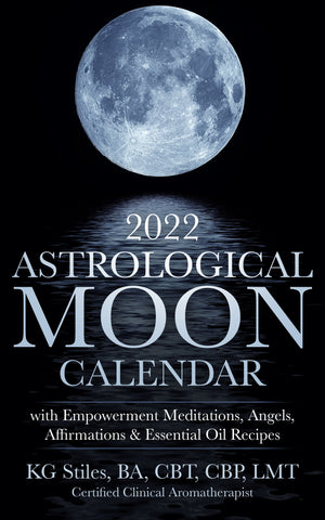 2022 Astrological Moon Calendar - with Meditations & Essential Oils +Recipes to Use - By KG Stiles-ebook-PurePlant Essentials