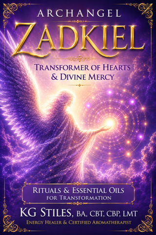 Archangel Zadkiel -- Transformer of Hearts & Divine Mercy -- Rituals & Essential Oils for Transformation -- By KG Stiles