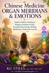Chinese Medicine Organ Meridians & Emotions | Holistic Healing Guide - By KG Stiles-ebook-PurePlant Essentials