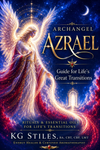 Archangel Azrael - Guide for Life's Great Transitions - Rituals & Essential Oils for Life's Transitions - By KG Stiles-ebook-PurePlant Essentials
