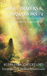 Angel Prayers & Affirmations - 2: A Sacred Guide to Divine Connection, Healing Energies & Essential Oils - By KG Stiles-ebook-PurePlant Essentials