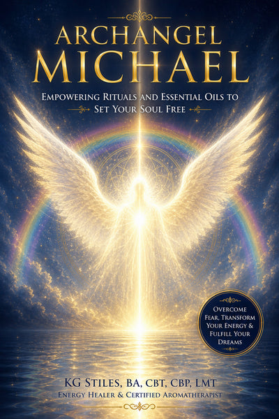 Archangel Michael - Empowering Rituals and Essentials Oils to Set Your Soul Free - By KG Stiles-ebook-PurePlant Essentials