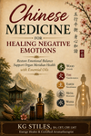 Chinese Medicine for Healing Negative Emotions - Restore Emotional Balance & Support Organ Meridian Health with Essential Oils - By KG Stiles-ebook-PurePlant Essentials