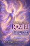 Archangel Raziel - Understanding Life's Mysteries - Rituals & Essential Oils to Deepen Wisdom - By KG Stiles-ebook-PurePlant Essentials